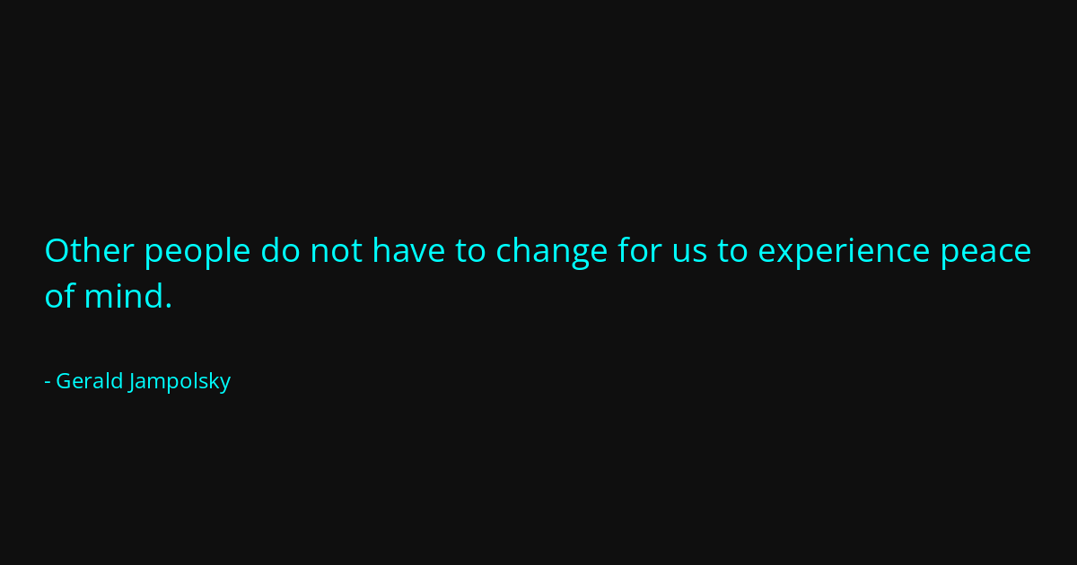 Quote by Gerald Jampolsky