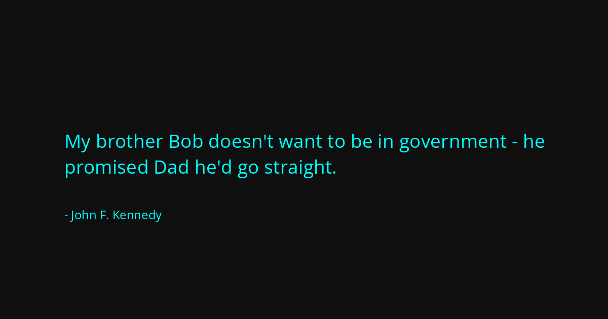 Quote by John F. Kennedy