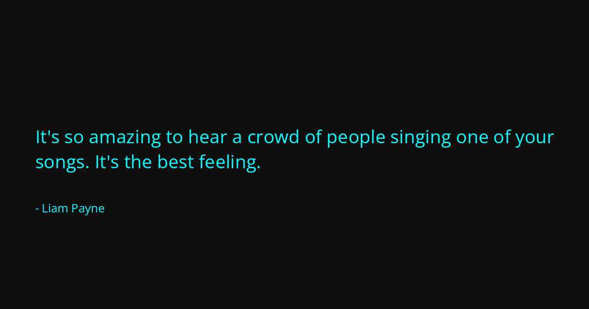 Quote by Liam Payne