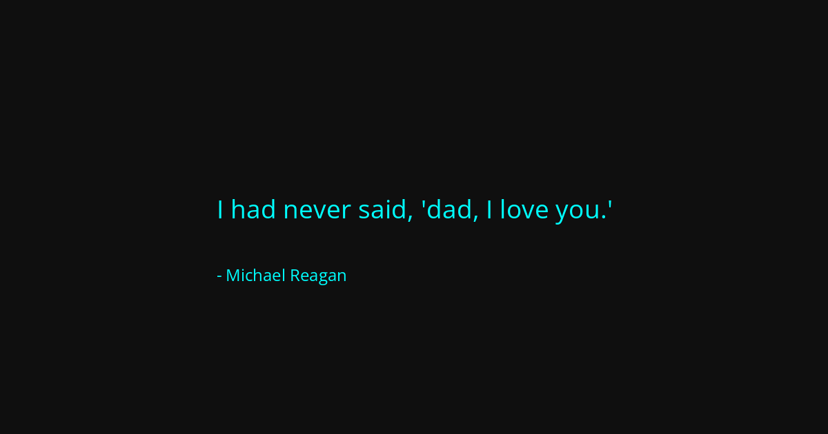 Quote by Michael Reagan