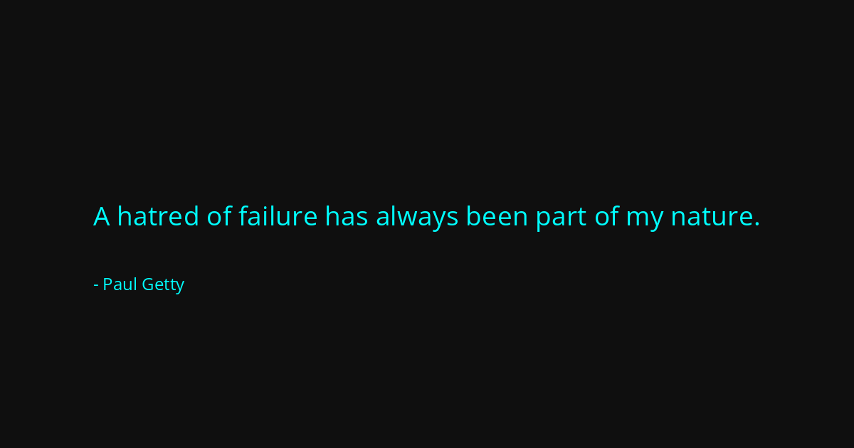 Quote by Paul Getty