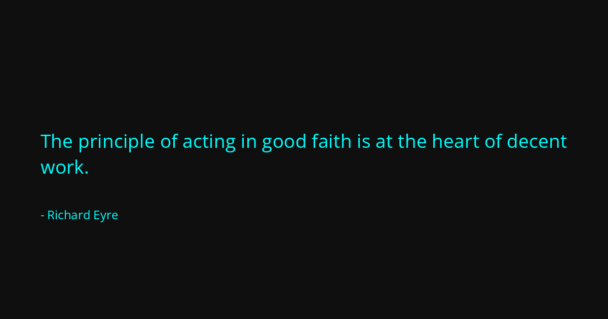 Quote by Richard Eyre