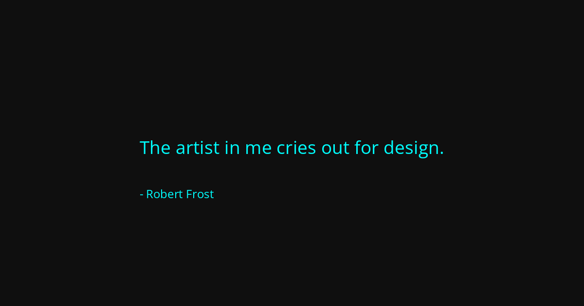 Quote by Robert Frost