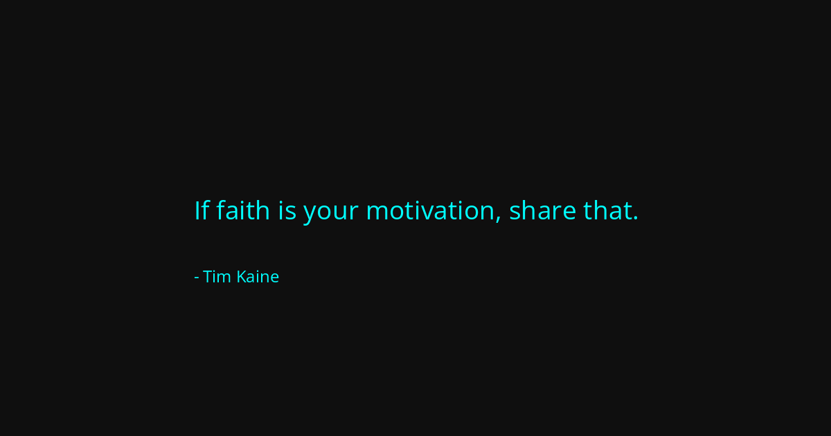 Quote by Tim Kaine