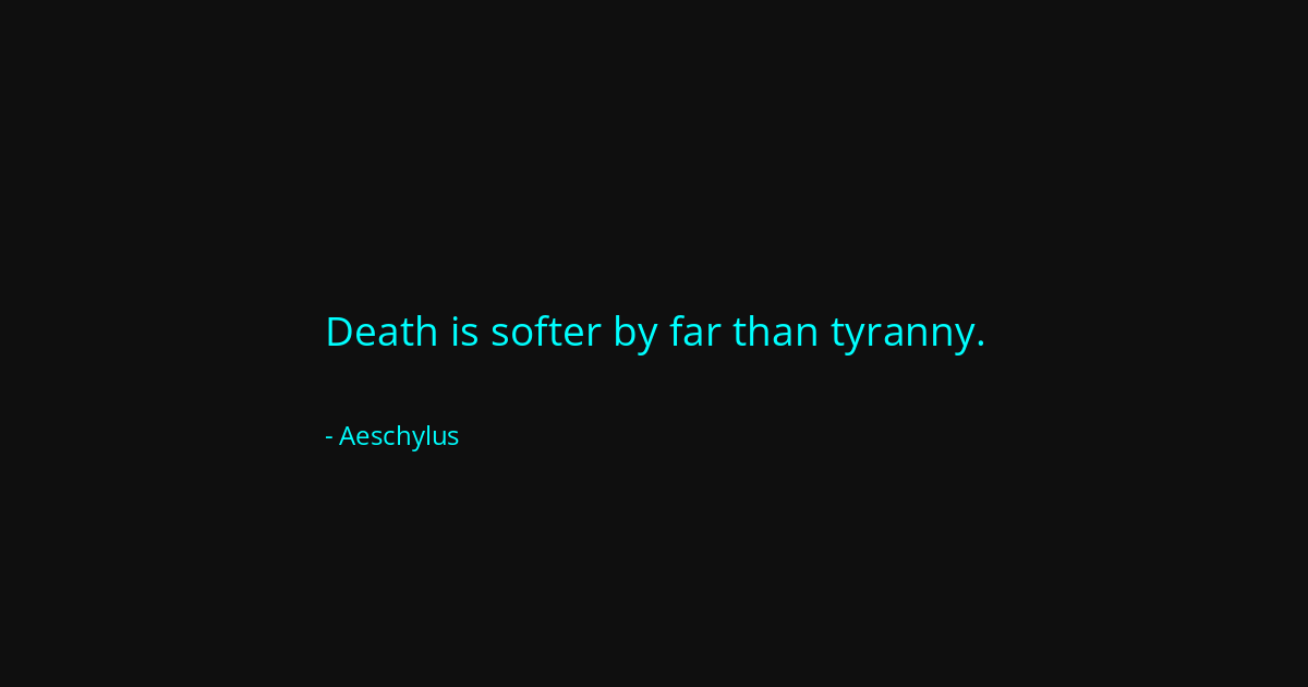 Quote by Aeschylus