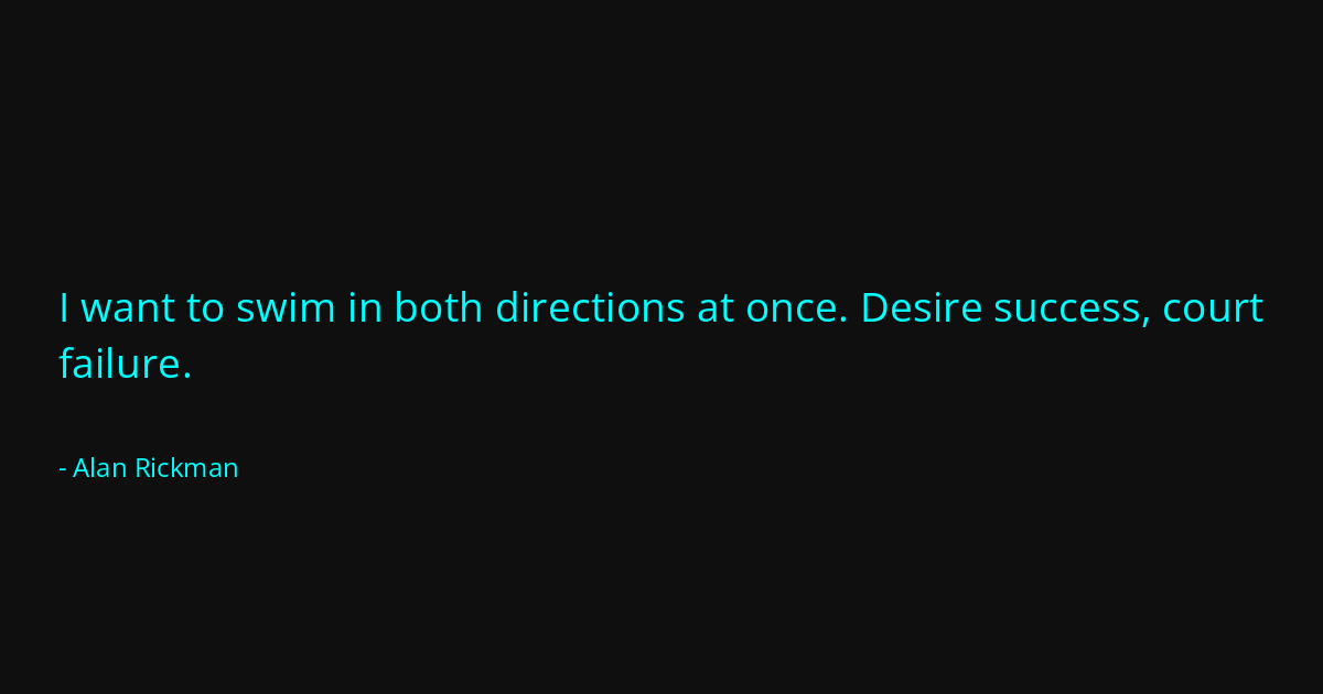 Quote by Alan Rickman