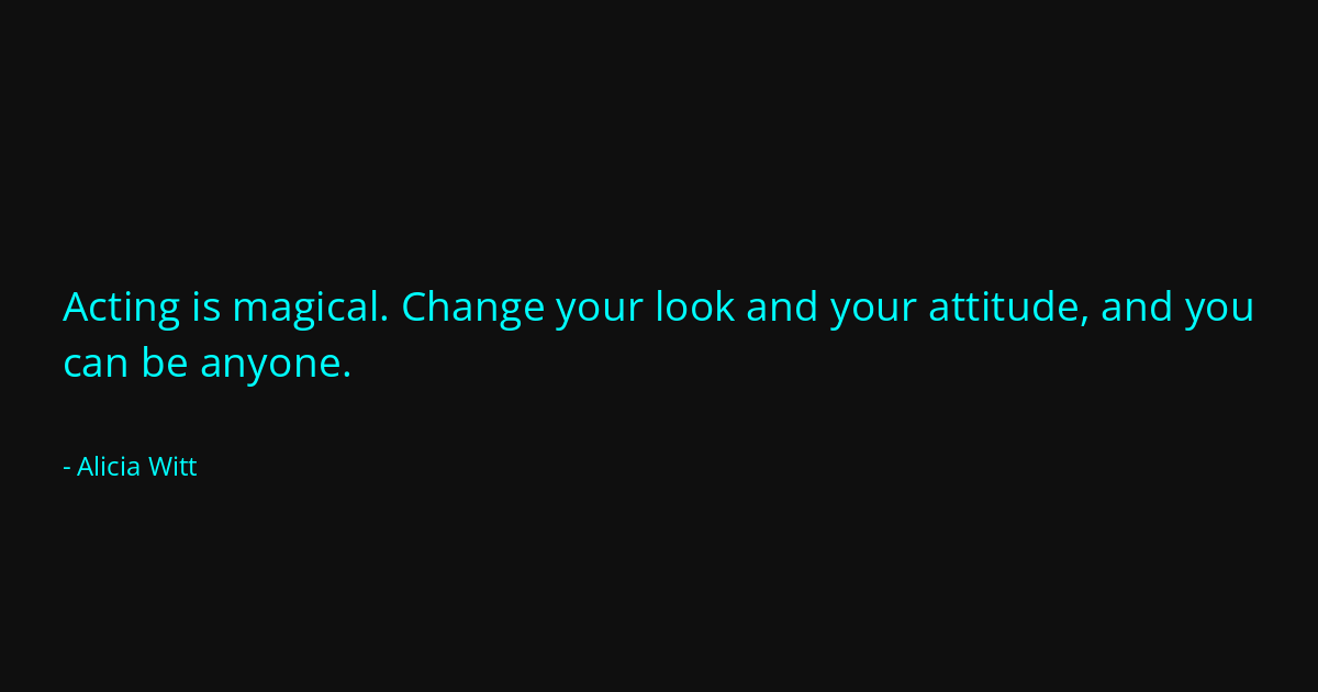 Quote by Alicia Witt