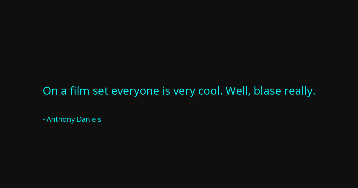 Quote by Anthony Daniels
