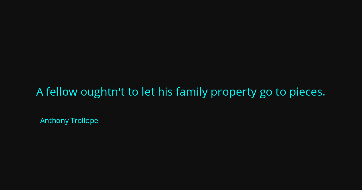 Quote by Anthony Trollope