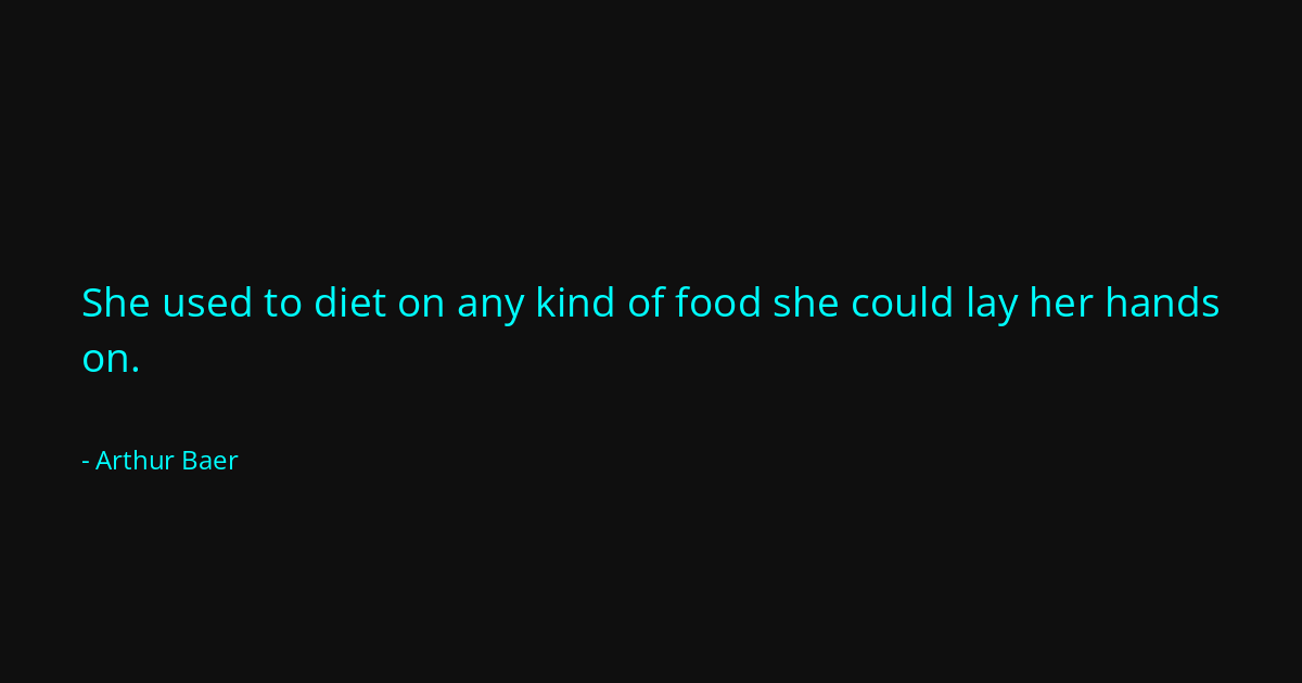 Quote by Arthur Baer