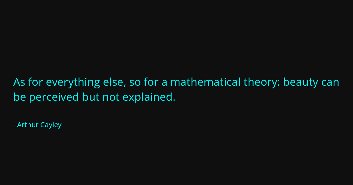 Quote by Arthur Cayley