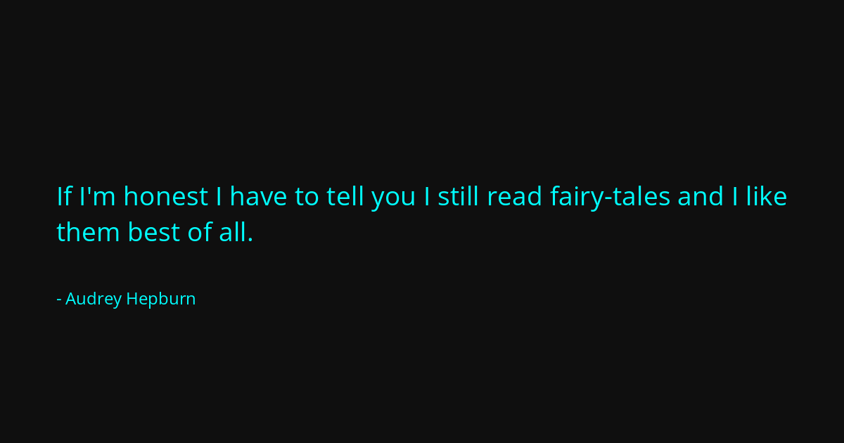 Quote by Audrey Hepburn