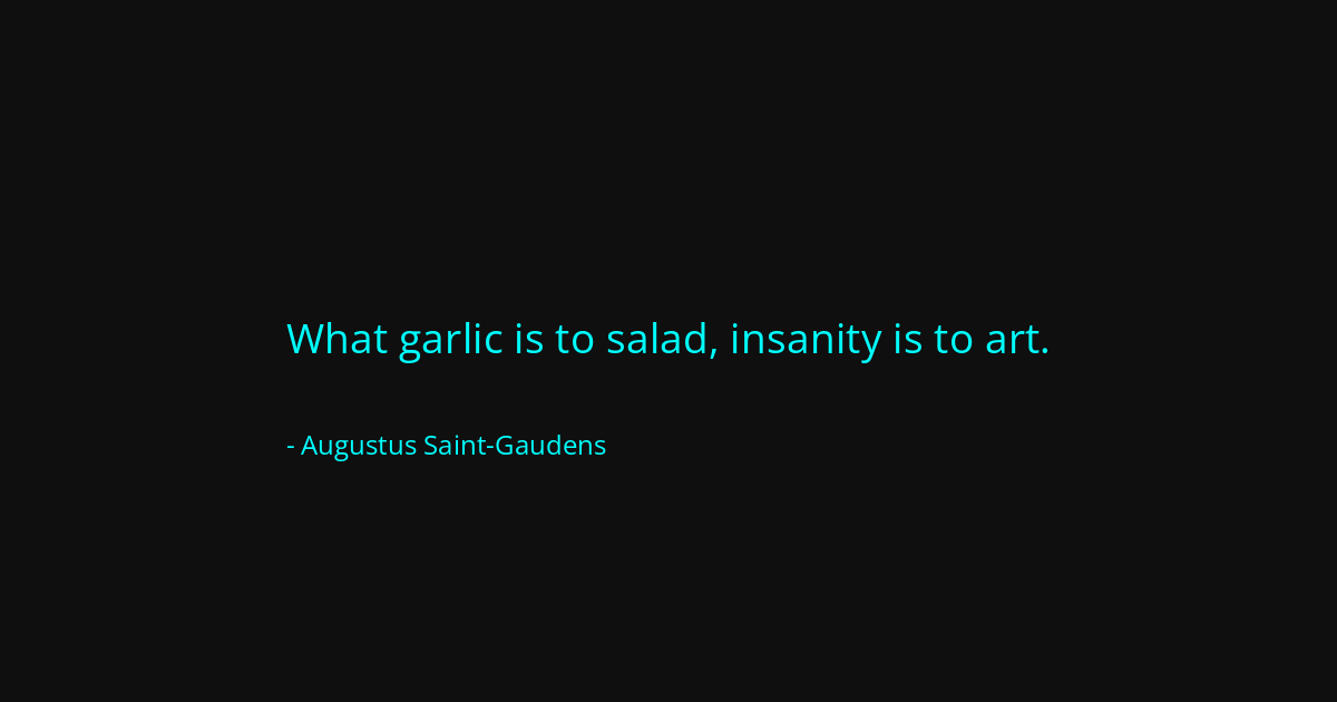 Quote by Augustus Saint-Gaudens