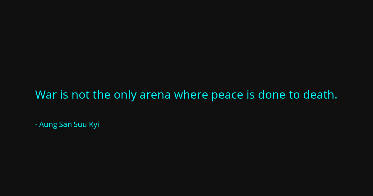 Quote by Aung San Suu Kyi
