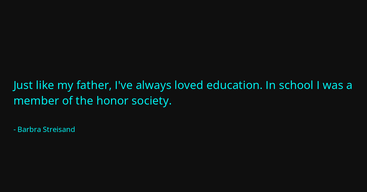 Quote by Barbra Streisand