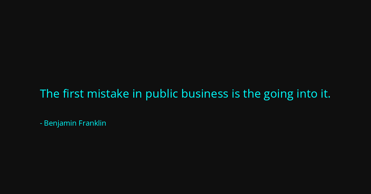Quote by Benjamin Franklin