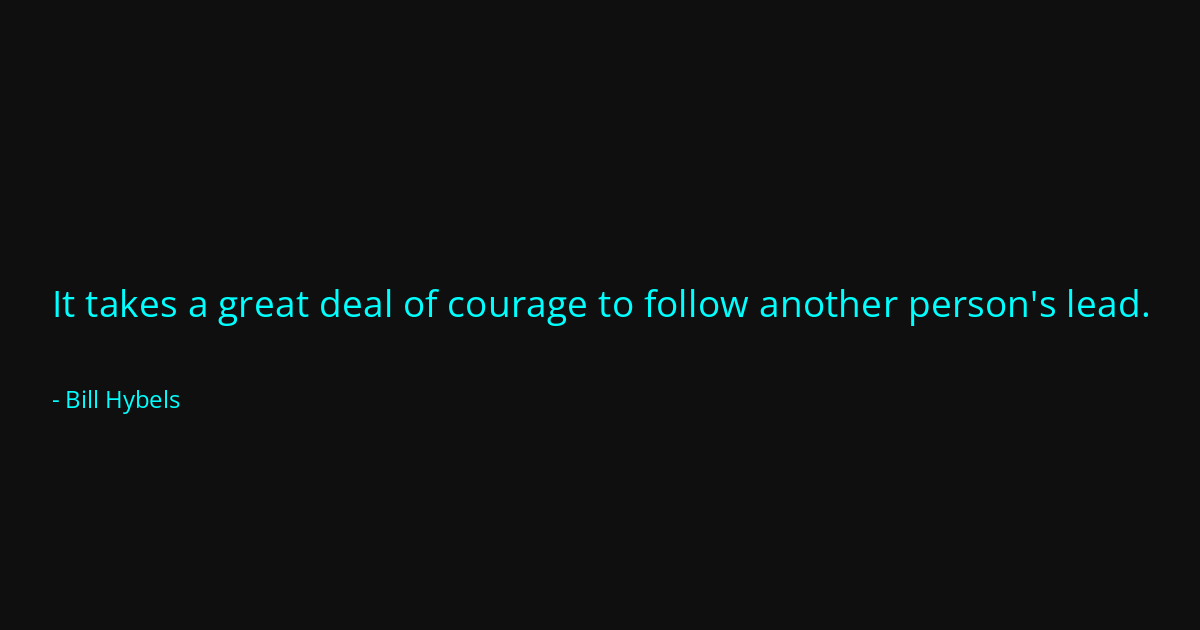 Quote by Bill Hybels