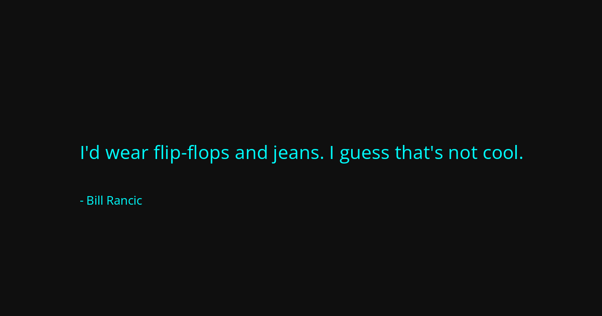 Quote by Bill Rancic