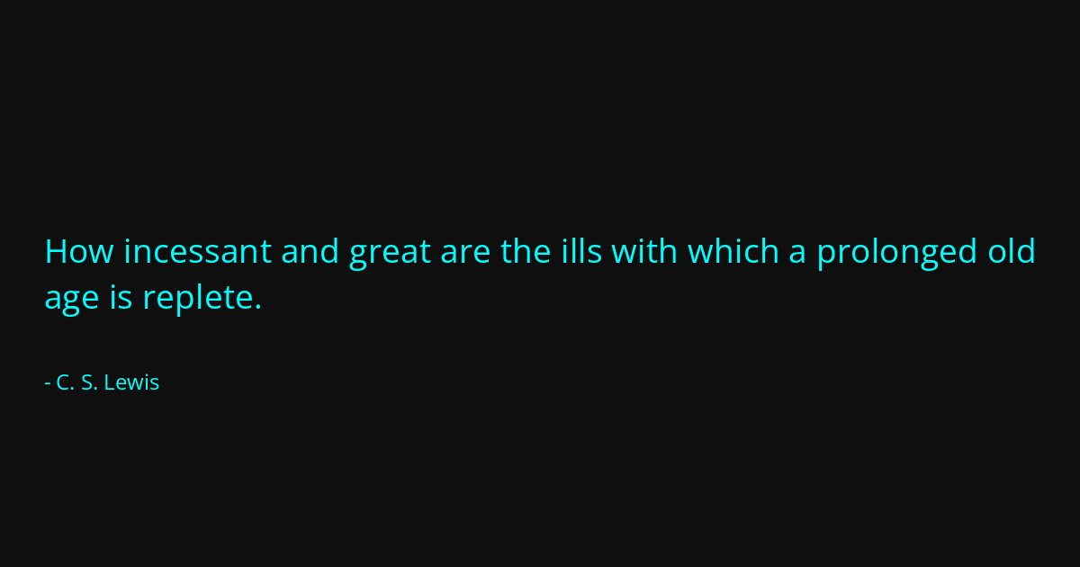 Quote by C. S. Lewis