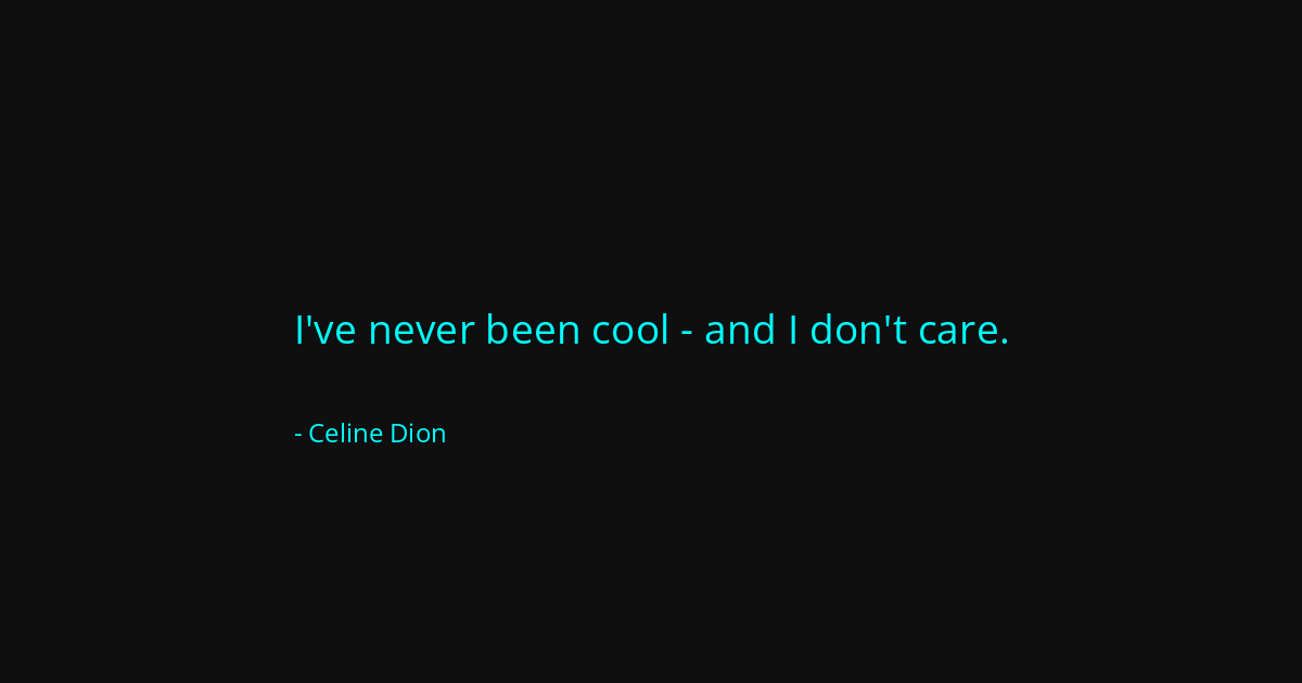 Quote by Celine Dion