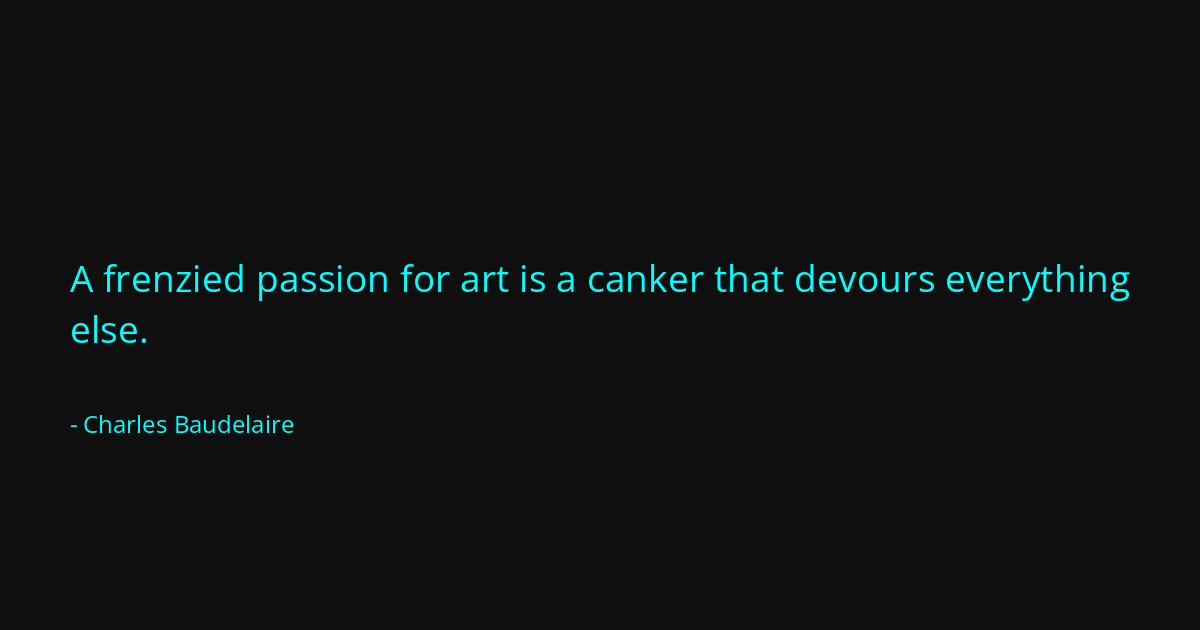 Quote by Charles Baudelaire