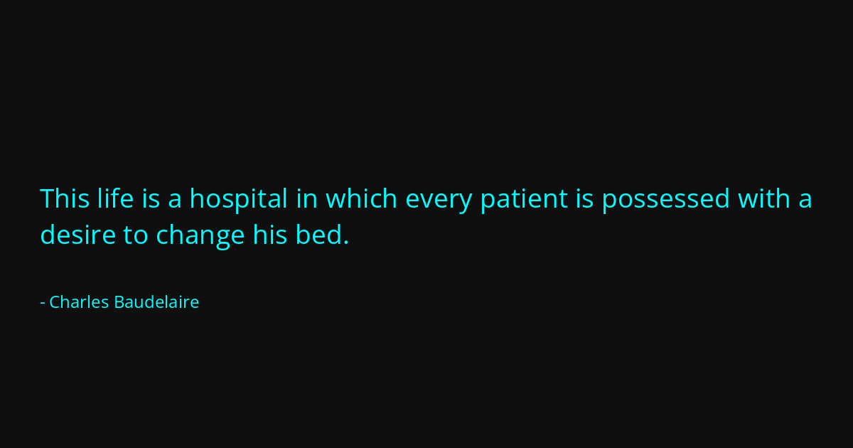 Quote by Charles Baudelaire