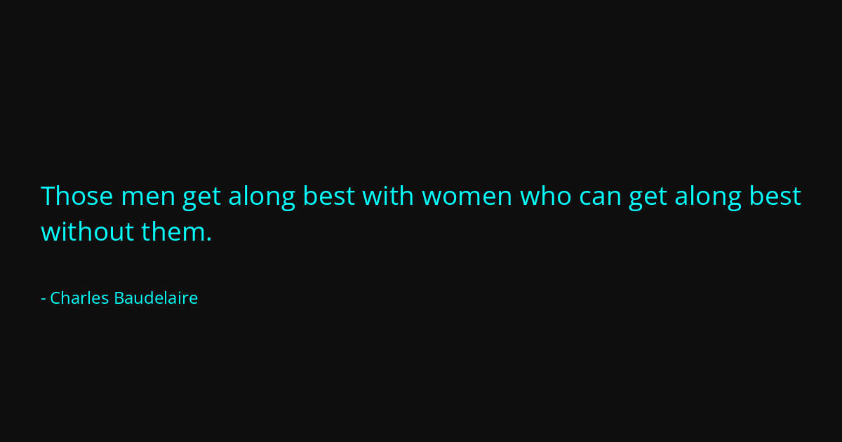 Quote by Charles Baudelaire