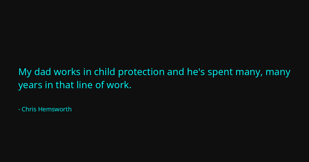 Quote by Chris Hemsworth