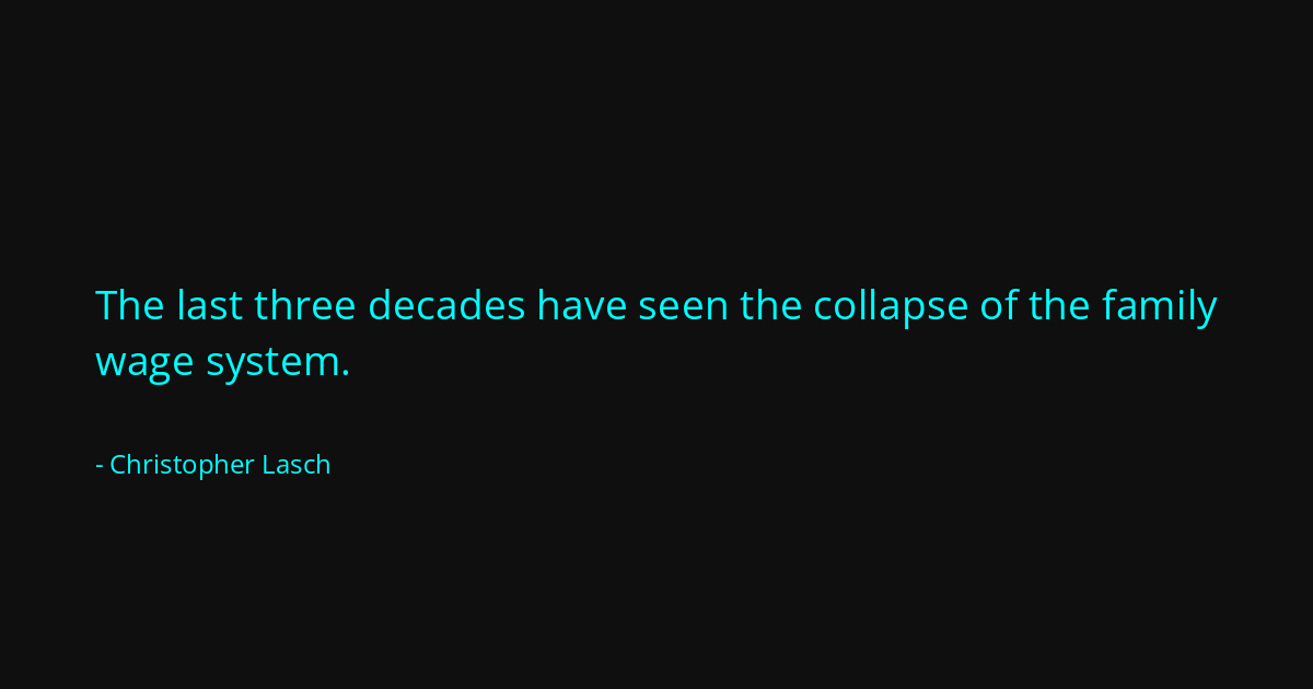 Quote by Christopher Lasch