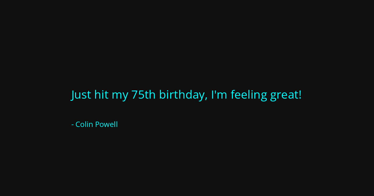 Quote by Colin Powell