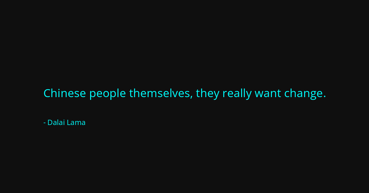 Quote by Dalai Lama