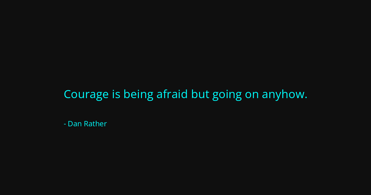 Quote by Dan Rather