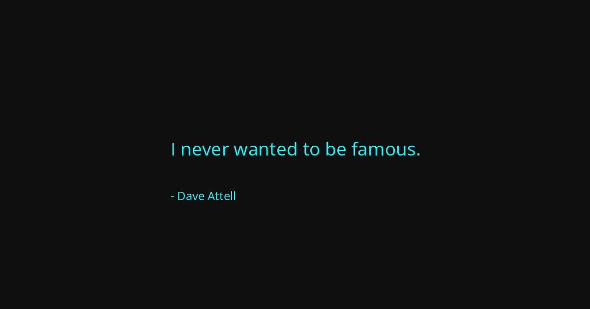 Quote by Dave Attell