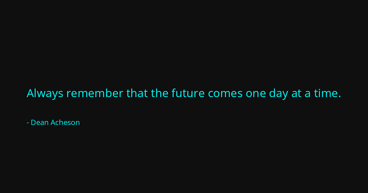 Quote by Dean Acheson