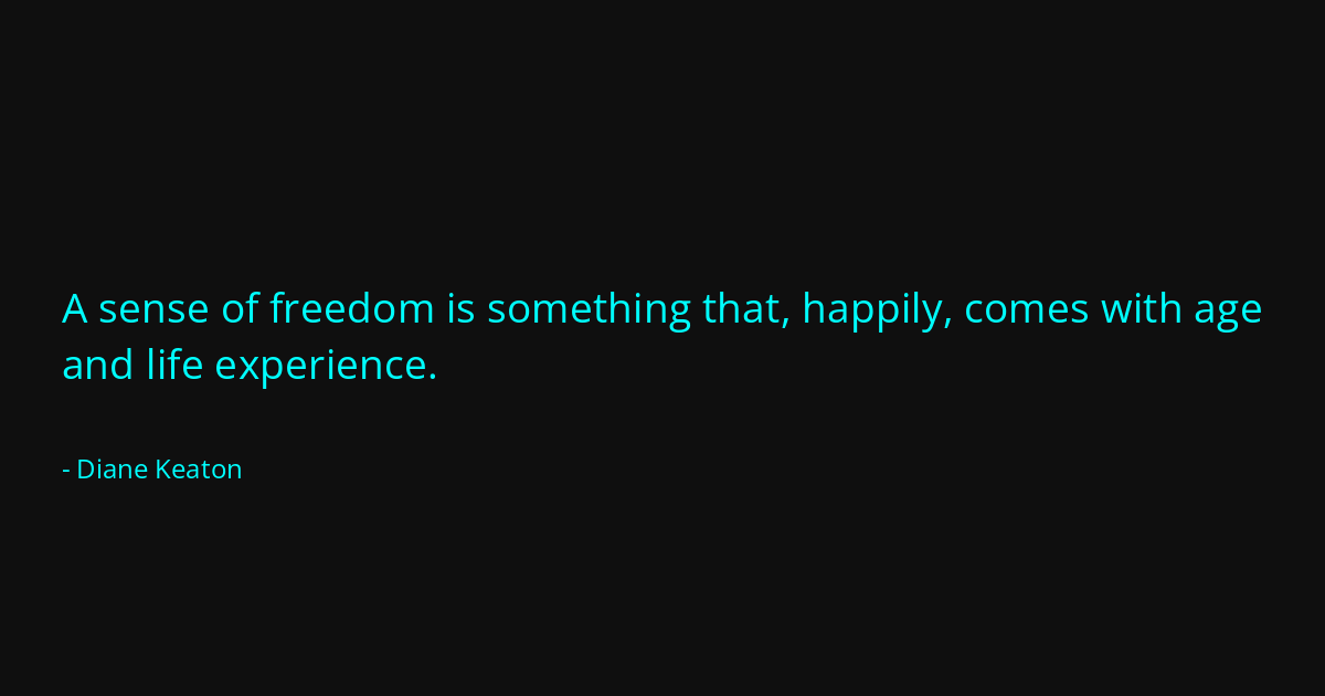 Quote by Diane Keaton