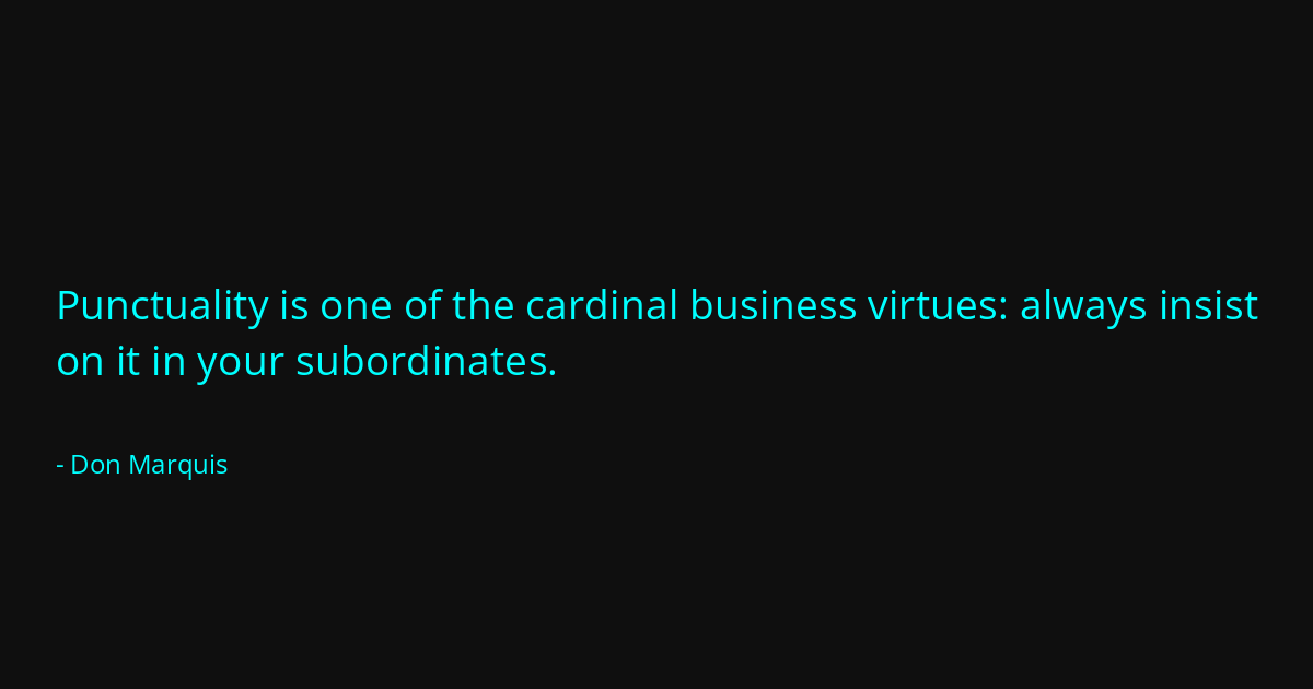 Quote by Don Marquis