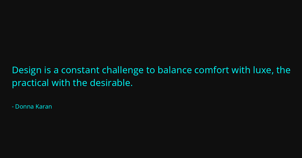 Quote by Donna Karan