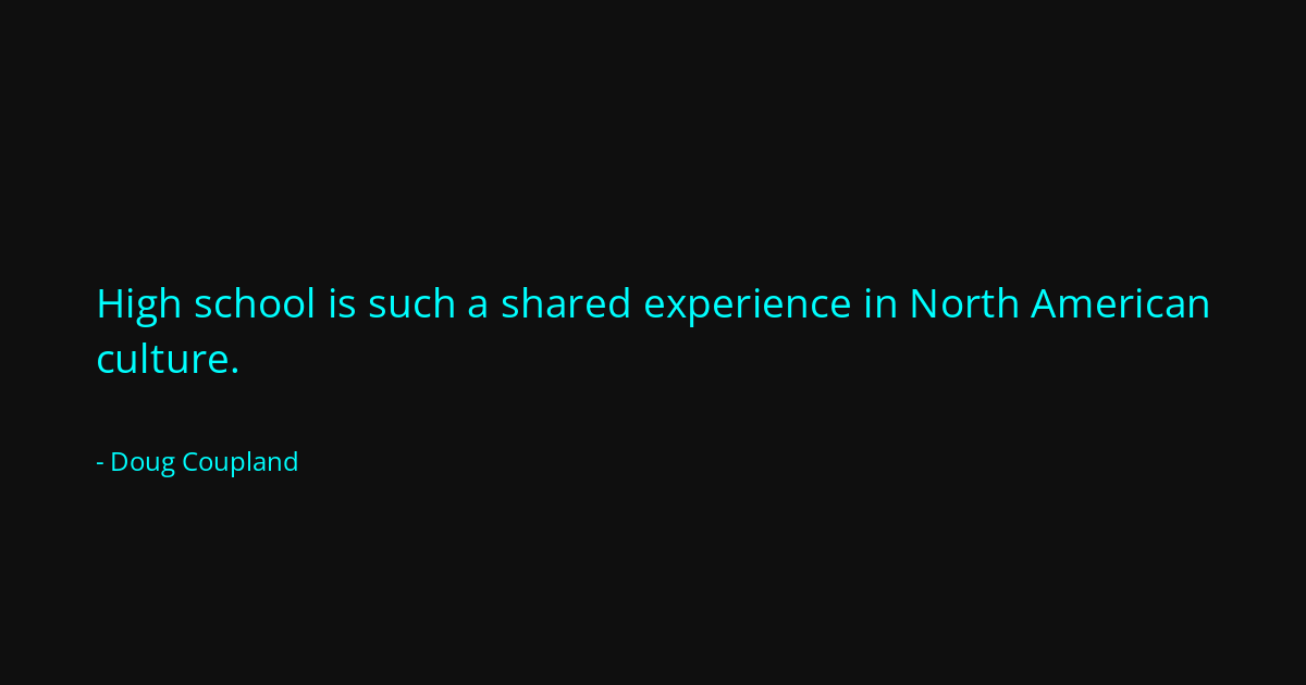 Quote by Doug Coupland