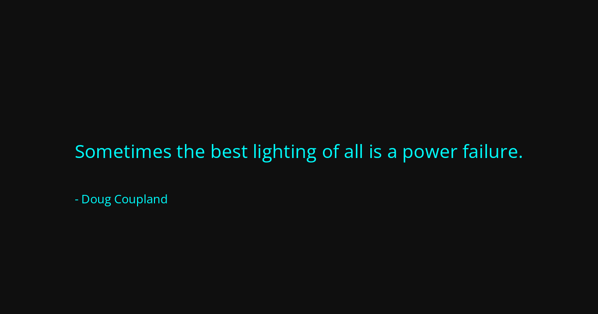 Quote by Doug Coupland