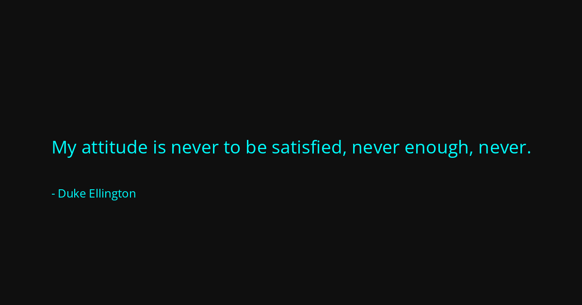 Quote by Duke Ellington