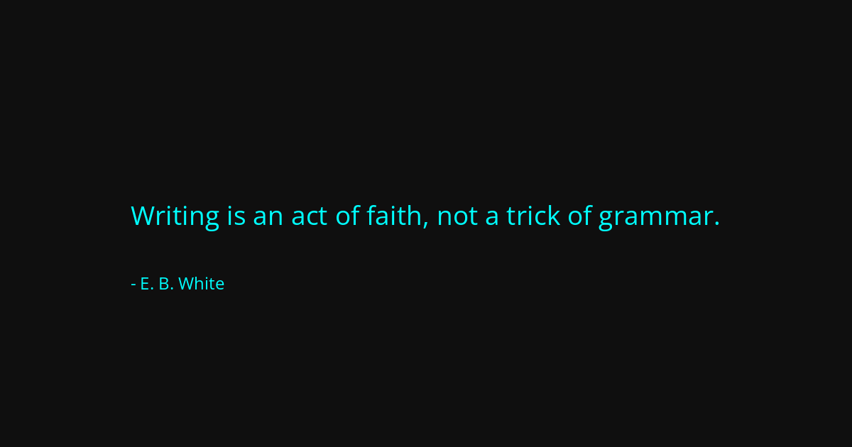Quote by E. B. White