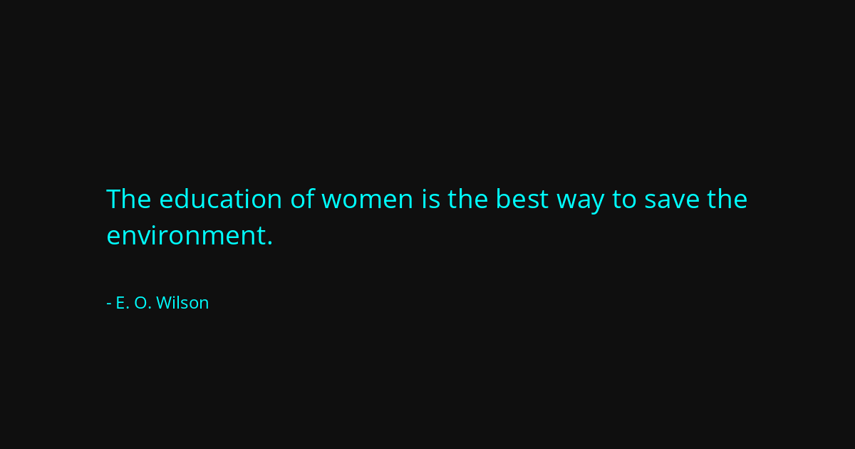 Quote by E. O. Wilson