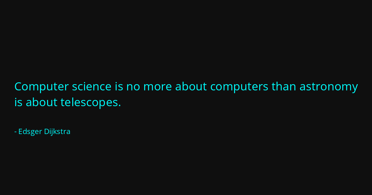 Quote by Edsger Dijkstra