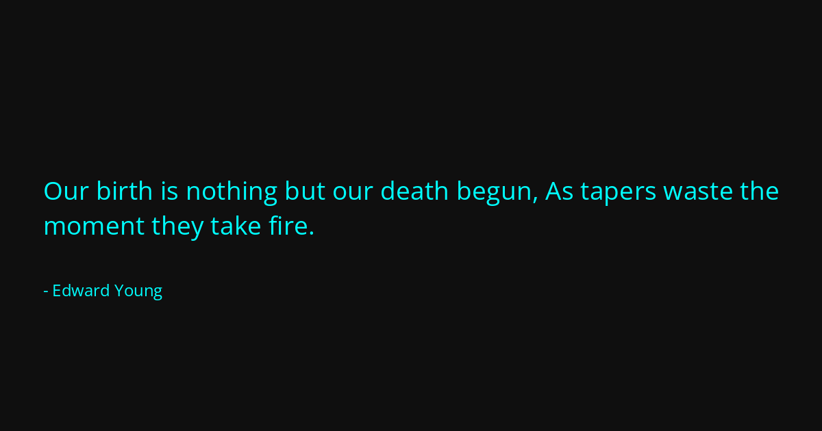 Quote by Edward Young