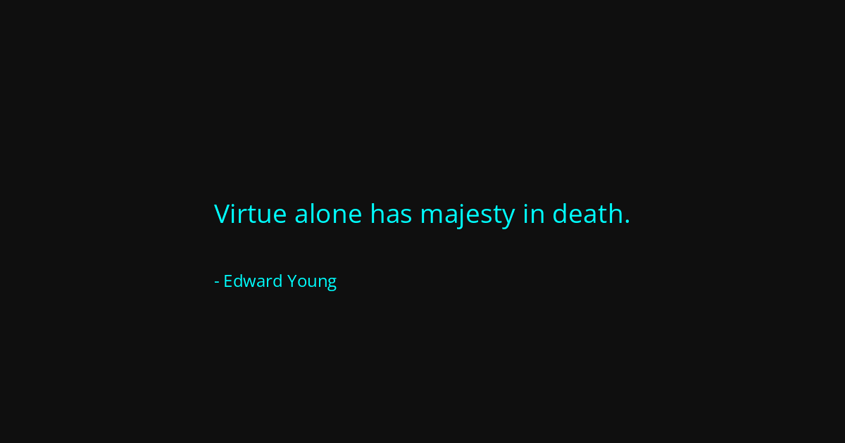 Quote by Edward Young