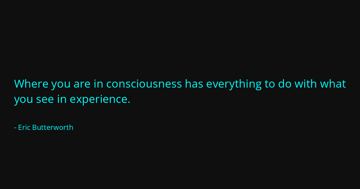 Quote by Eric Butterworth