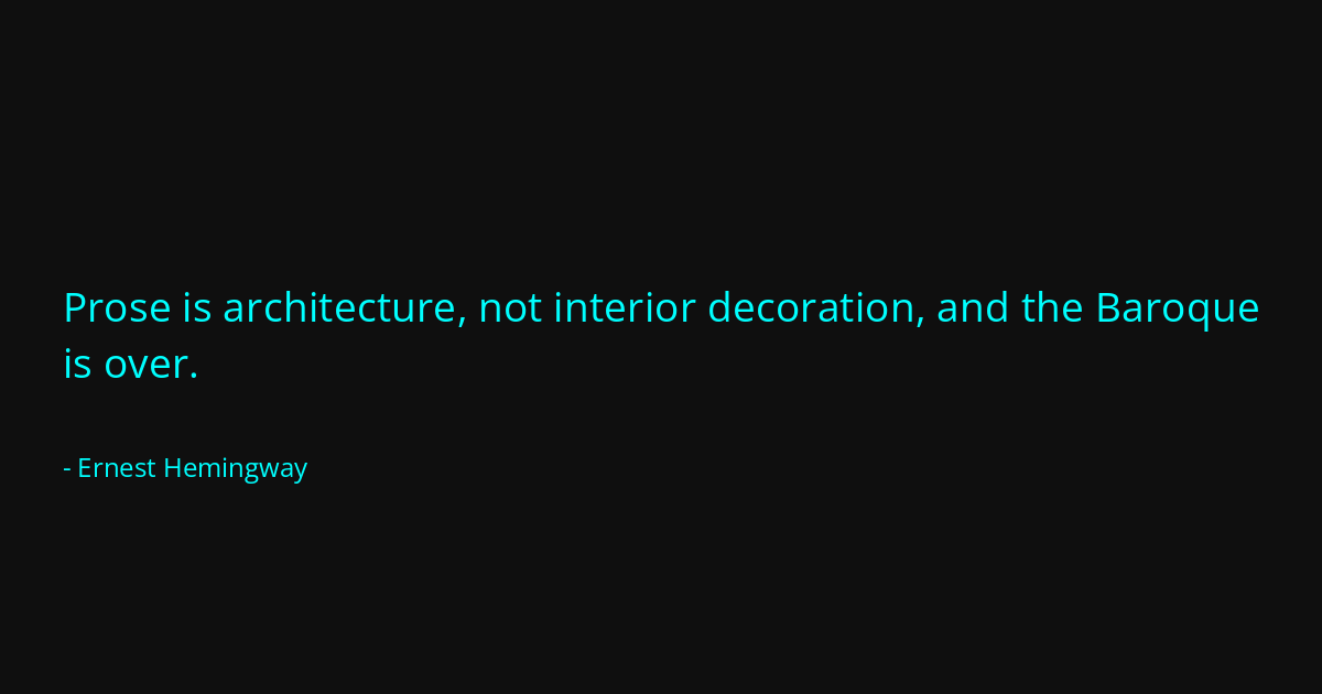 Quote by Ernest Hemingway