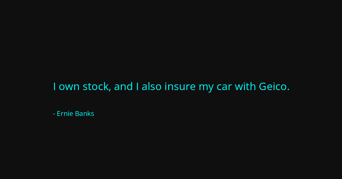 Quote by Ernie Banks
