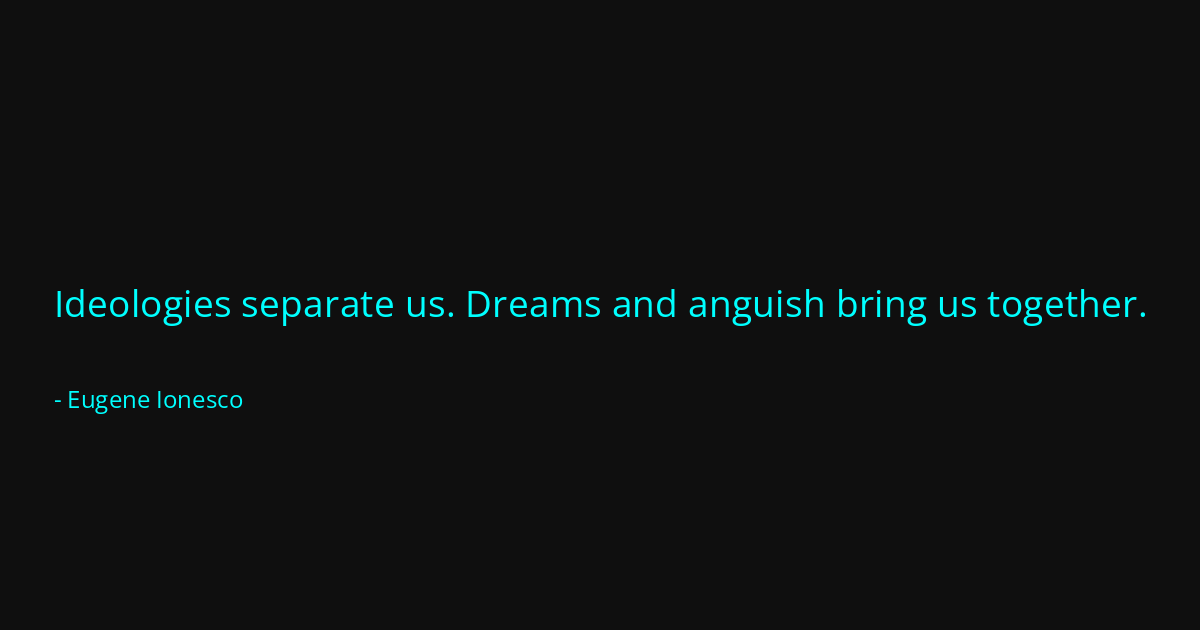 Quote by Eugene Ionesco