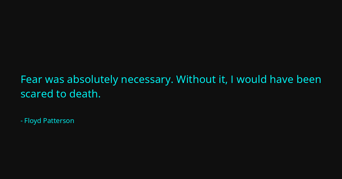 Quote by Floyd Patterson